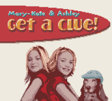 Mary-Kate and Ashley - Get a Clue