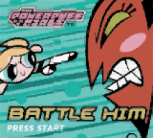 Powerpuff Girls, The - Battle Him