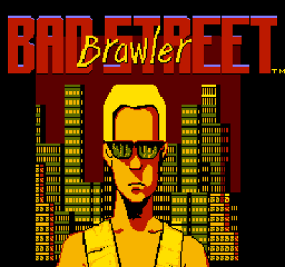 Bad Street Brawler