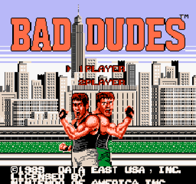 Bad Dudes